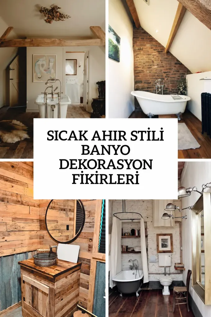 Sıcak Ahır Stili Banyo Dekorasyon Fikirleri